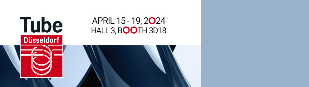 The Tube Düsseldorf 2024 is about to start. 
We look forward to welcoming you as soon as possible to our stand D18 in Hall 3. 